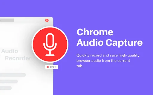 Chrome Audio Capture ডাউনলোড করুন – অডিও রেকর্ড করুন সহজে - Screenshot 1